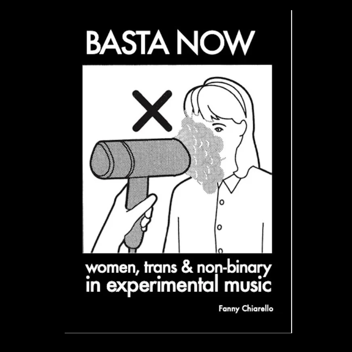 BASTA NOW: Women, Trans & Non-binary in Experimental Music